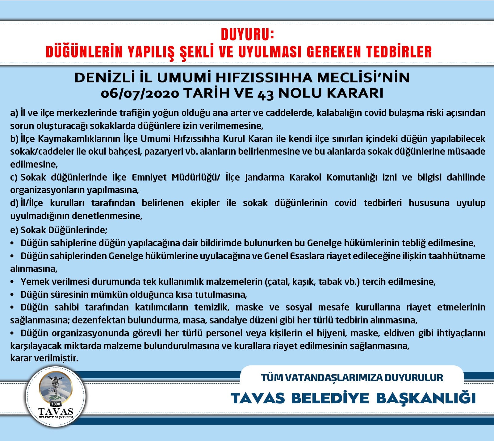 DENİZLİ İL UMUMİ HIFZISSIHHA MECLİSİ'NİN 06.07.2020 TARİH VE 43 NOLU 