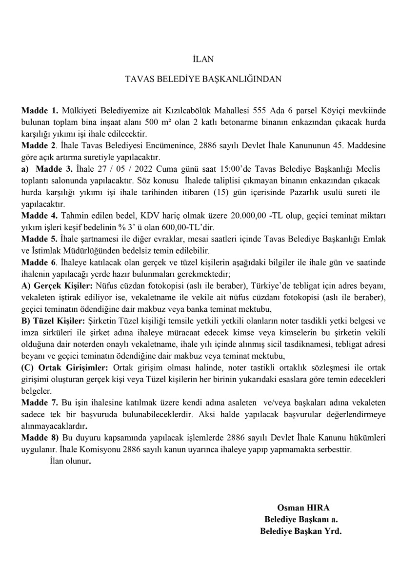 TAVAS BELEDİYESİ KIZILCABÖLÜK MAHALLESİ 555 ADA 6 PARSELDE BULUNAN BİNANIN YIKIM İHALESİ İLANI