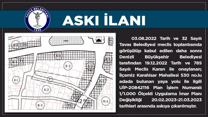 İLÇEMİZ KARAHİSAR MAHALLESİ 530 ADADA BULUNAN YAYA YOLU İLE İLGİLİ UİP-20842116 PLAN İŞLEM NUMARALI 1/1.000 ÖLÇEKLİ UYGULAMA İMAR PLANI DEĞİŞİKLİĞİ ASKI İLANI