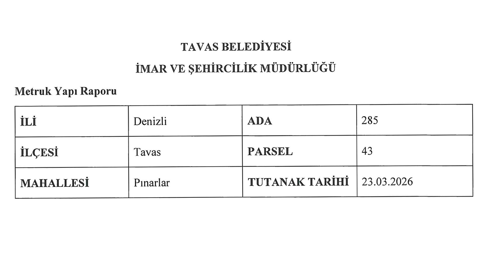 PINARLAR MAHALLESİ 285 ADA 43 PARSEL METRUK YAPI İLANI