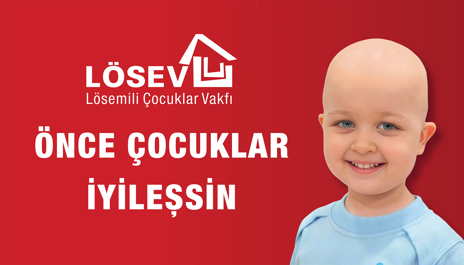 RAMAZAN BAĞIŞLARINIZLA, ÖNCE ÇOCUKLAR İYİLEŞSİN